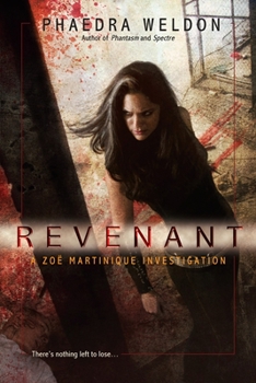 Revenant - Book #4 of the Zoë Martinique