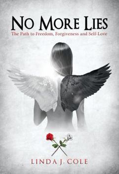 Paperback No More Lies: The Path to Freedom, Forgiveness and Self-Love Book