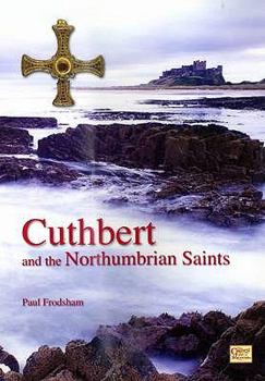 Paperback Cuthbert and the Northumbrian Saints Book