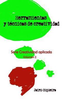 Paperback Herramientas y técnicas de creatividad: : Paso a paso cada uno de los métodos. [Spanish] Book
