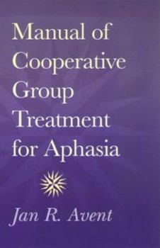 Paperback Manual of Cooperative Group Treatment for Aphasia Book