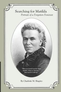 Paperback Searching for Matilda: Portrait of a Forgotten Feminist Book
