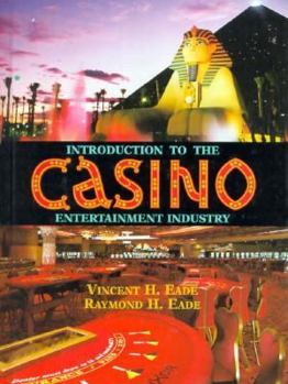 Hardcover Introduction to the Casino Entertainment Industry Book