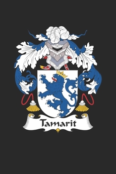 Paperback Tamarit: Tamarit Coat of Arms and Family Crest Notebook Journal (6 x 9 - 100 pages) Book