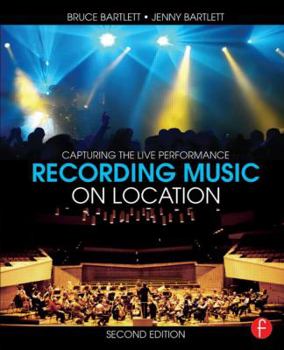 Paperback Recording Music on Location: Capturing the Live Performance Book