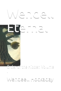 Paperback Wendell Eternal: Order of the Hidden Volume I Book