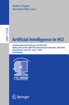 Paperback Artificial Intelligence in Hci: 3rd International Conference, Ai-Hci 2022, Held as Part of the 24th Hci International Conference, Hcii 2022, Virtual E Book