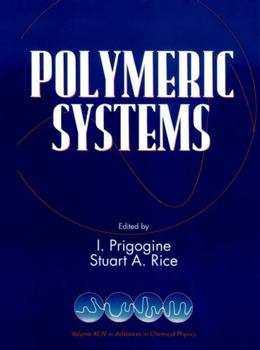 Advances in Chemical Physics, Polymeric Systems (Advances in Chemical Physics) - Book #94 of the Advances in Chemical Physics