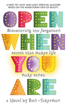 Paperback Open When You Are: A Mystical Novel Book