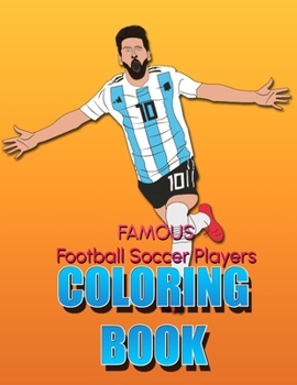 Paperback Famous Football Soccer Players Coloring Book