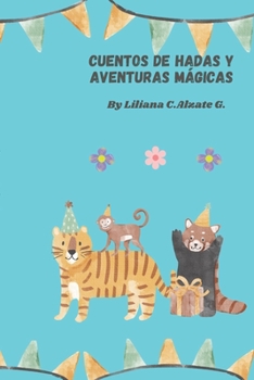 Cuentos de Hadas Y Aventuras Mágicas