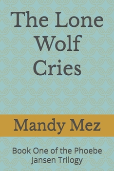 Paperback The Lone Wolf Cries Book