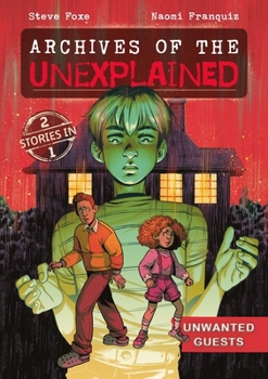 Paperback Archives of the Unexplained: Unwanted Guests Book