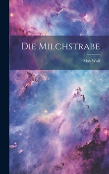 Hardcover Die Milchstrabe [German] Book