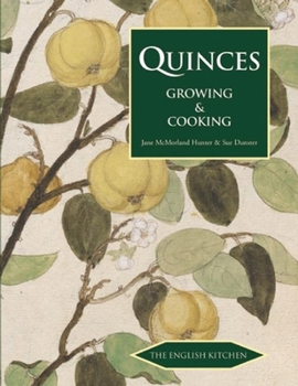Paperback Quinces: Growing & Cooking Book