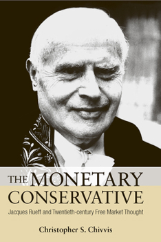 Hardcover The Monetary Conservative Book