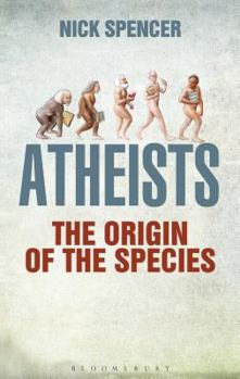 Hardcover Atheists: The Origin of the Species Book