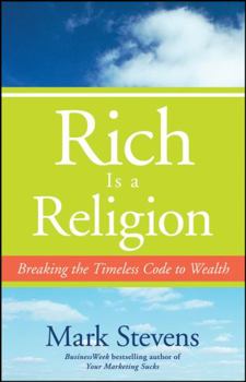 Hardcover Rich Is a Religion: Breaking the Timeless Code to Wealth Book
