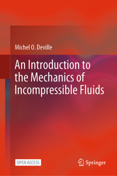 Hardcover An Introduction to the Mechanics of Incompressible Fluids Book