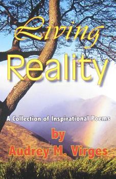 Paperback Living Reality: A Collection of Inspirational Poems Book