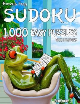 Paperback Famous Frog Sudoku 1,000 Easy Puzzles With Solutions: A Take A Break Series Book