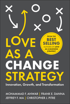 Hardcover Love as a Change Strategy Book