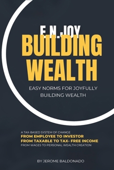 Paperback E.N.Joy Building Wealth: Easy Norms For Joyfully Building Wealth Book