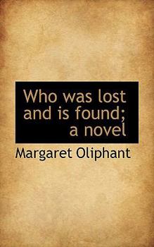 Paperback Who Was Lost and Is Found; A Novel Book