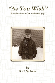 Paperback "As You Wish" Recollections of an ordinary guy Book