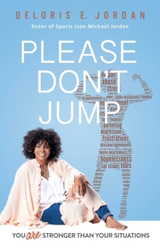Paperback You Are Stronger Than Your Situations: Please Don't Jump Book