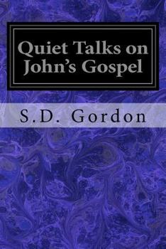 Paperback Quiet Talks on John's Gospel Book