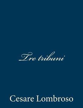 Paperback Tre tribuni [Italian] Book