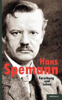 Paperback Hans Spemann: Forschung und Leben.: Mit acht Bildern und einer Handschriftenprobe [German] Book