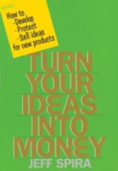 Paperback Turn Your Ideas into Money Book