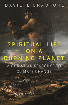 Paperback Spiritual Life on a Burning Planet: A Christian Response to Climate Change Book