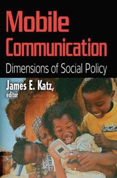 Hardcover Mobile Communication: Dimensions of Social Policy Book