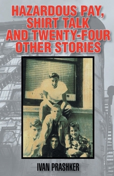 Paperback Hazardous Pay, Shirt Talk And Twenty-Four Other Stories Book