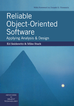 Paperback Reliable Object-Oriented Software: Applying Analysis and Design Book