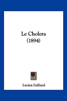 Paperback Le Cholera (1894) [French] Book