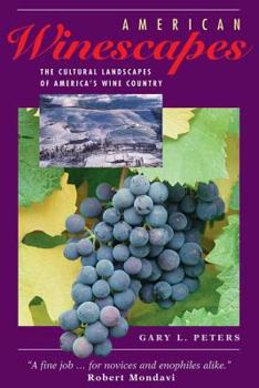 Paperback American Winescapes: The Cultural Landscapes of America's Wine Country Book