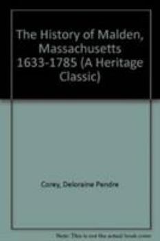 Paperback History of Malden, Massachusetts, 1633-1785 Book