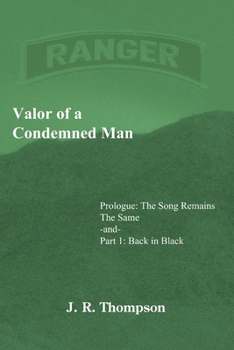 Paperback Valor of a Condemned Man: Prologue: The Song Remains the Same -and- Part 1: Back in Black Book