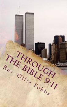 Paperback Through the Bible 9: 11: A Tribute to 9/11 Book