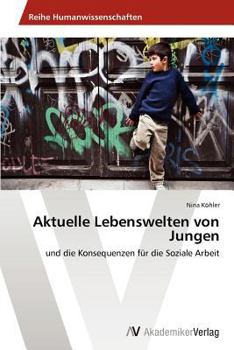 Paperback Aktuelle Lebenswelten Von Jungen [German] Book