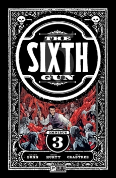 Paperback The Sixth Gun Omnibus Vol. 3 Book