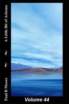 Paperback A Little Bit of Arizona: Volume 44 Book