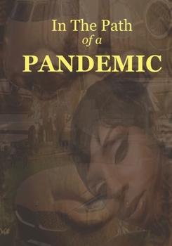 Paperback In the Path of a Pandemic Book