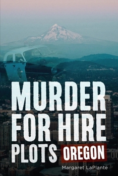 Paperback Murder for Hire Plots: Oregon Book