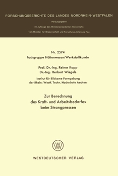 Paperback Zur Berechnung des Kraft- und Arbeitsbedarfes beim Strangpressen [German] Book