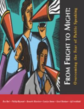 Paperback From Fright to Might: Overcoming the Fear of Public Speaking Book